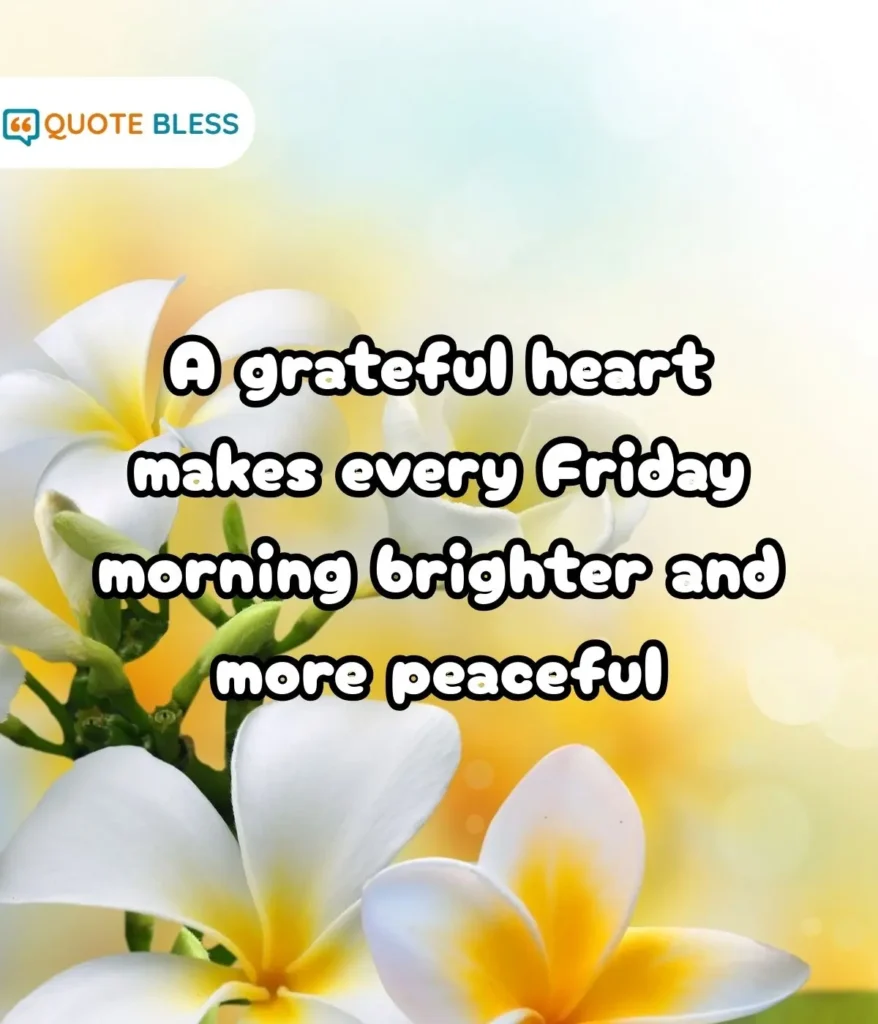 Friday Morning Blessings Filled with Gratitude