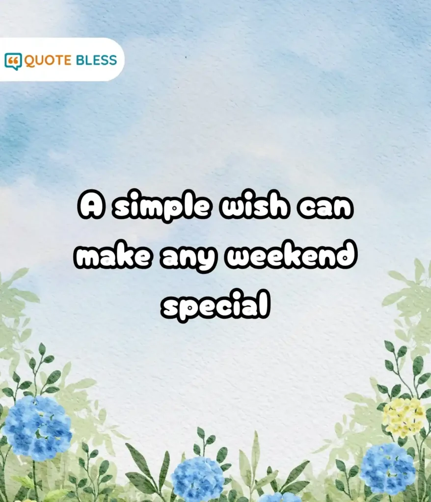 Office-Friendly Weekend Messages