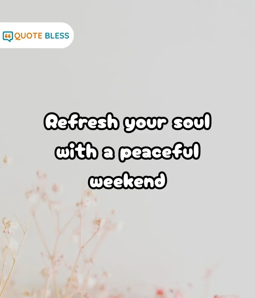 Heartfelt Weekend Messages For Family