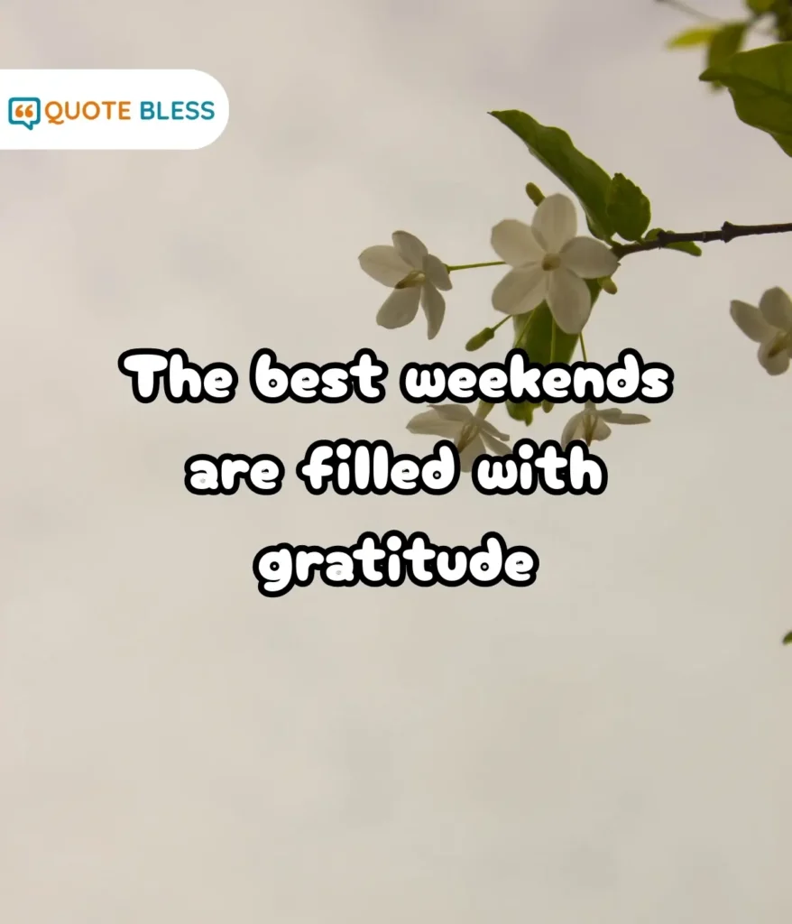 Weekend Wishes For Loved Ones