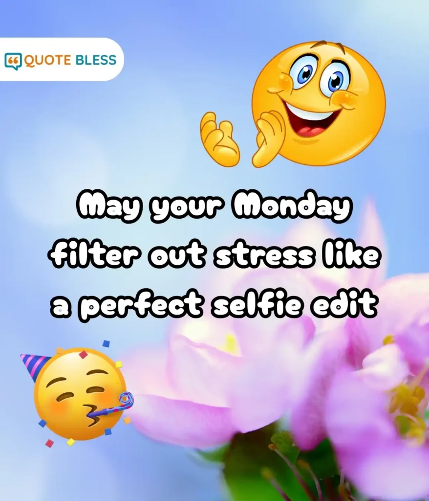 Humorous Monday Blessings for Friends and Coworkers