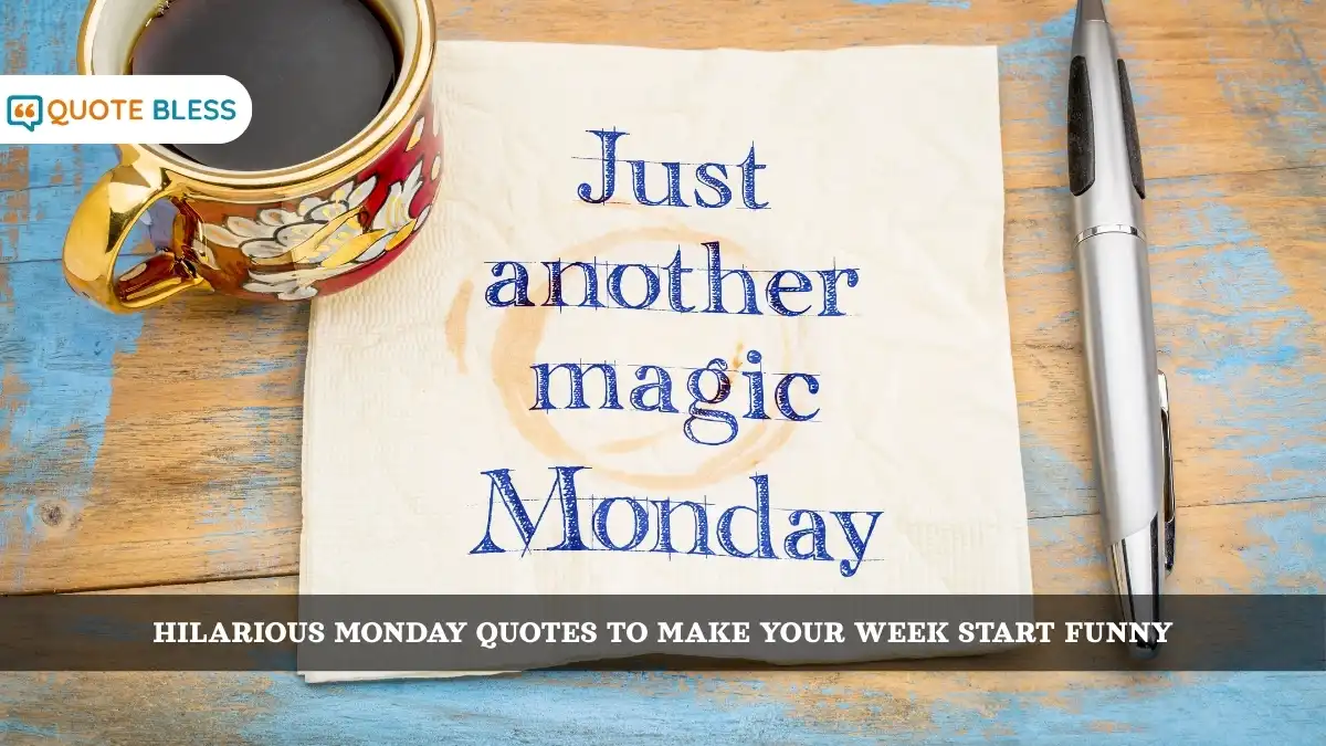 Hilarious Monday Quotes to Make Your Week Start Funny