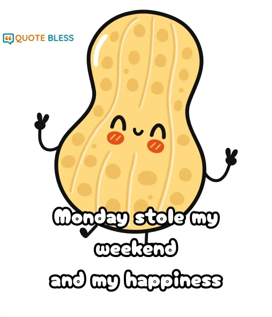 Quotes That Capture the Monday Blues