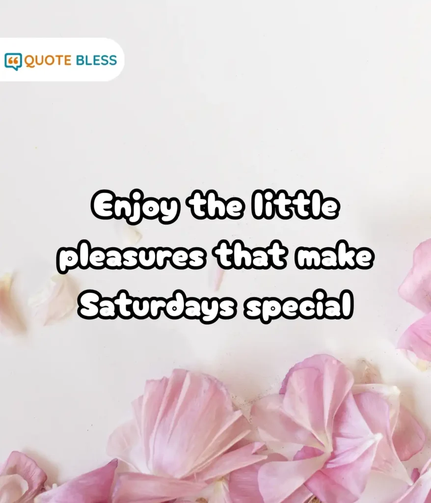 Encouraging Joyful Experiences on Saturdays