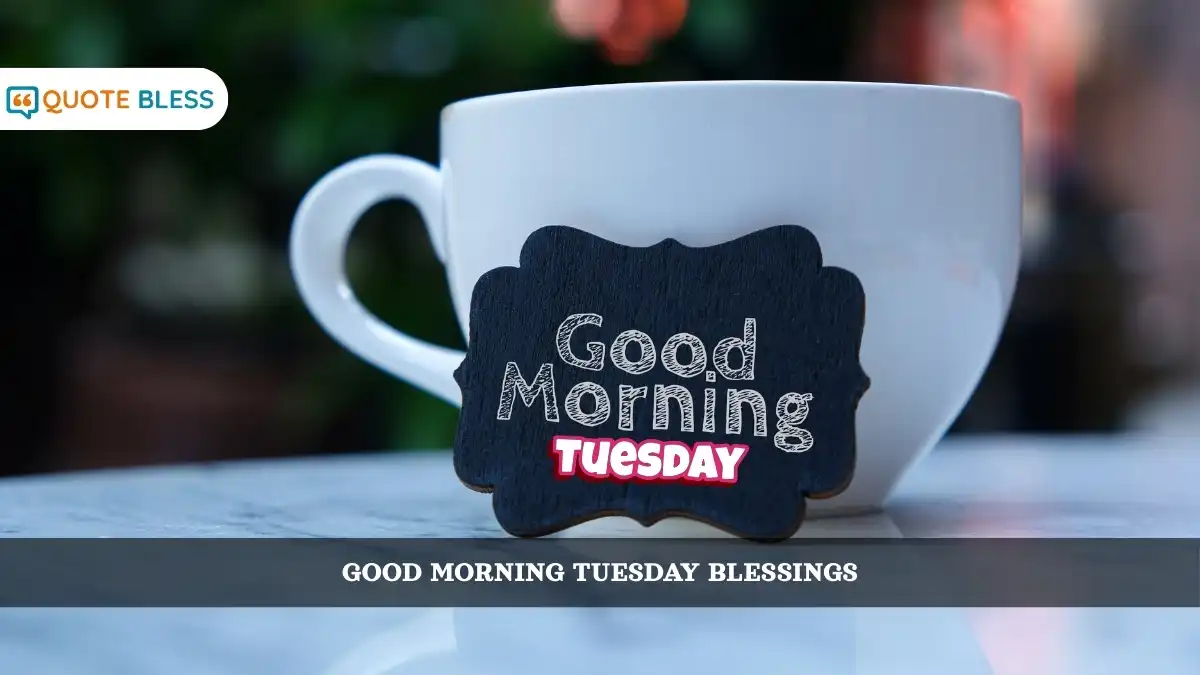 Good Morning Tuesday Blessings for a Positive Start