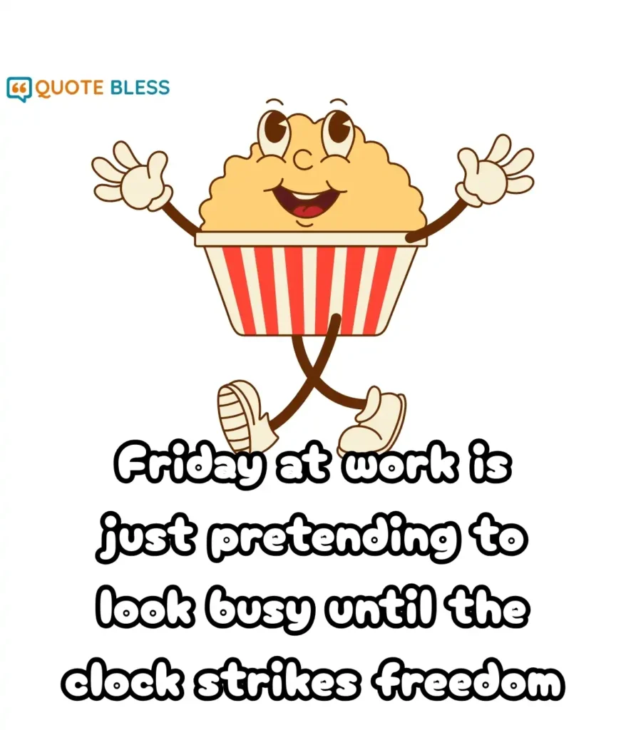 Short Friday Quotes to Share with Coworkers