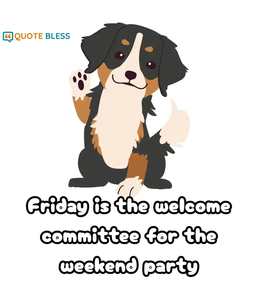 Funny Thank God It Is Friday Lines for Weekend Vibes