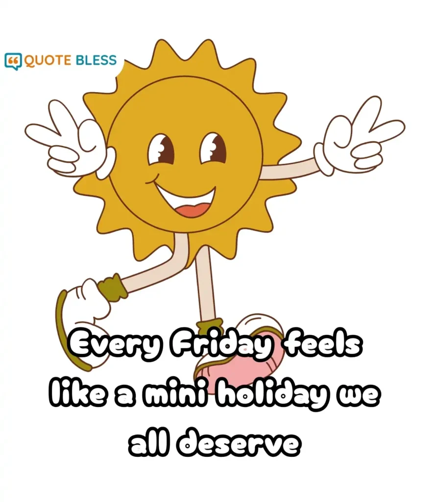 Humorous Friday Lines to Share with Loved Ones