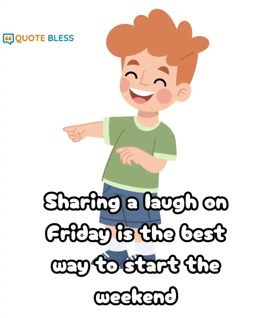 Playful Friday Quotes for Family Weekend Fun