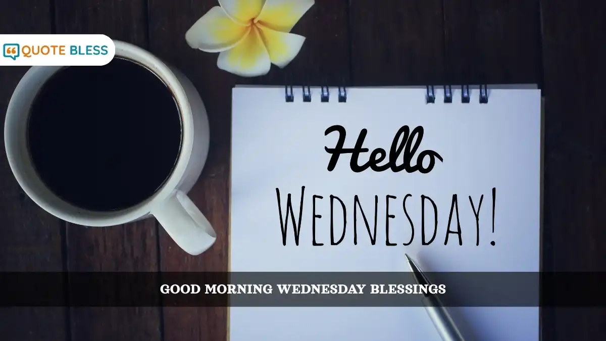 240+ Good Morning Wednesday Blessings for a Positive Midweek