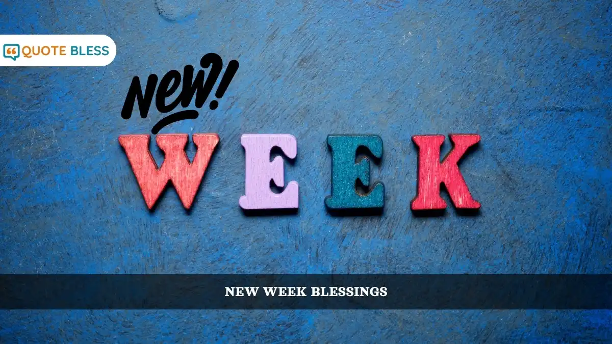 New Week Blessings