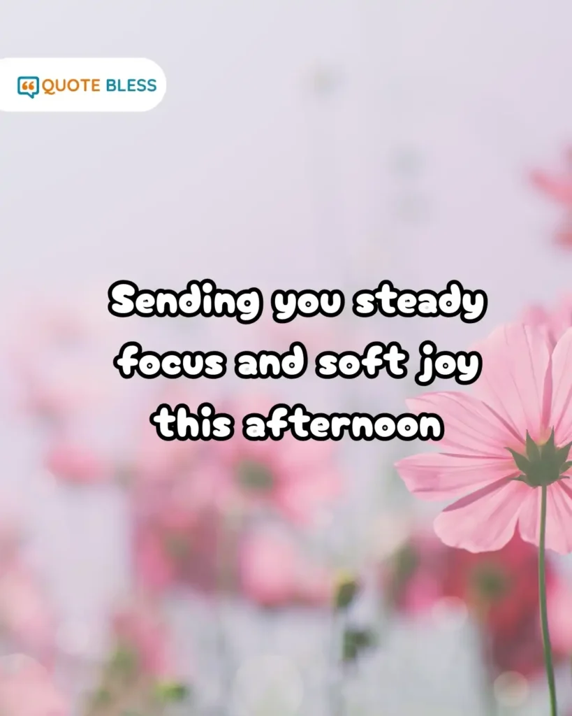 Positive Afternoon Quotes for Midday Motivation