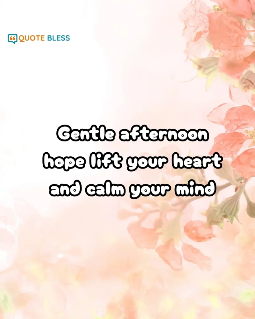 Relaxing Afternoon Quotes for Busy Days