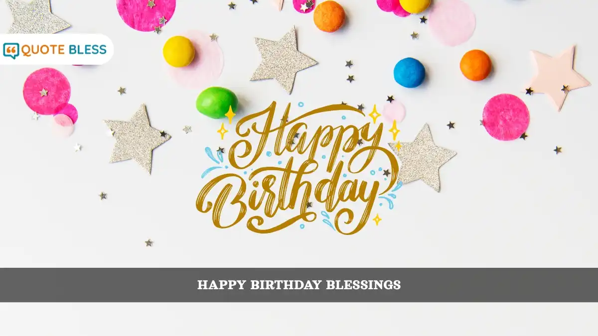 Happy Birthday Blessings for Every Heart and Moment