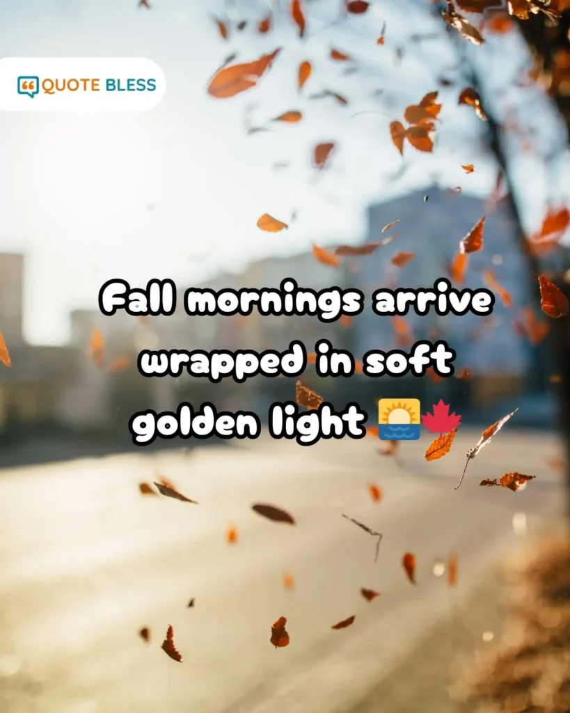 Golden fall morning quote