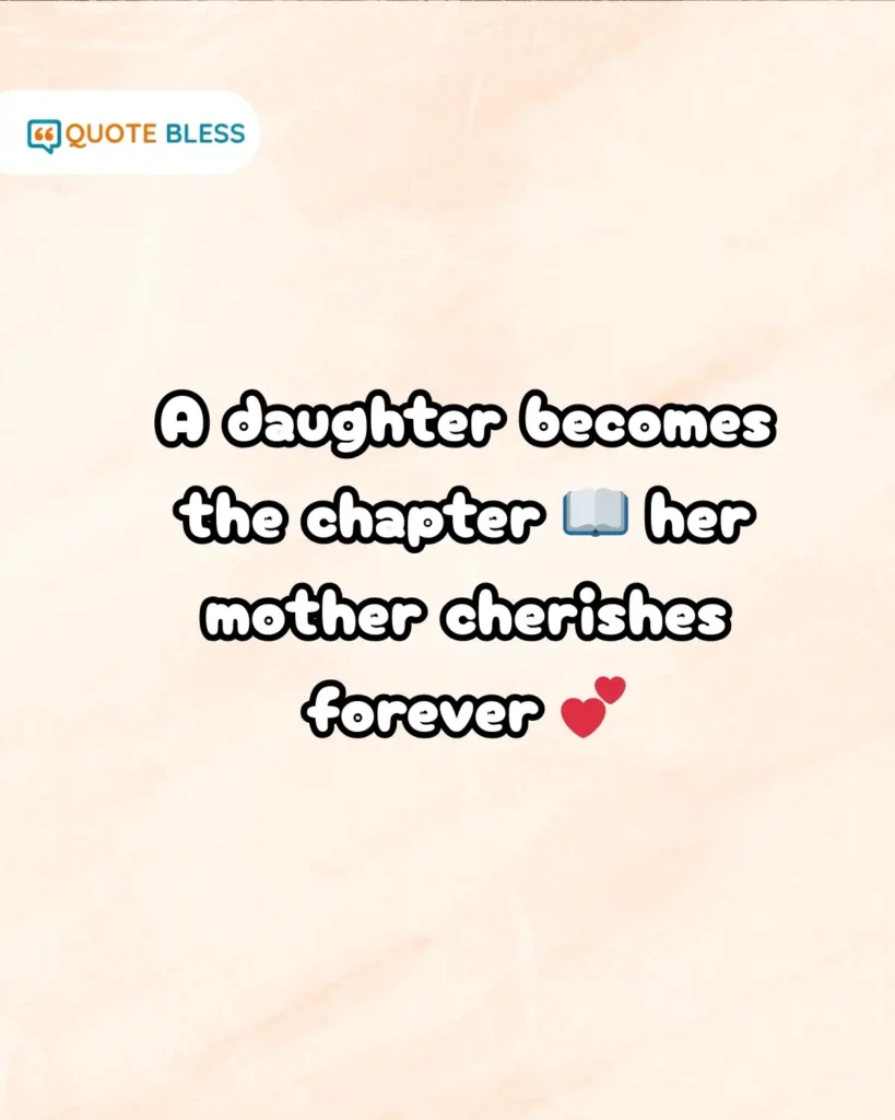 timeless daughters day quote about daughter as cherished chapter