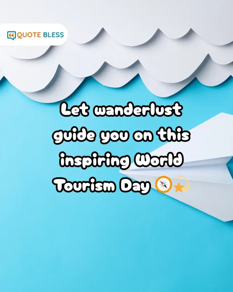 joyful World Tourism Day messages celebrating the spirit of travel