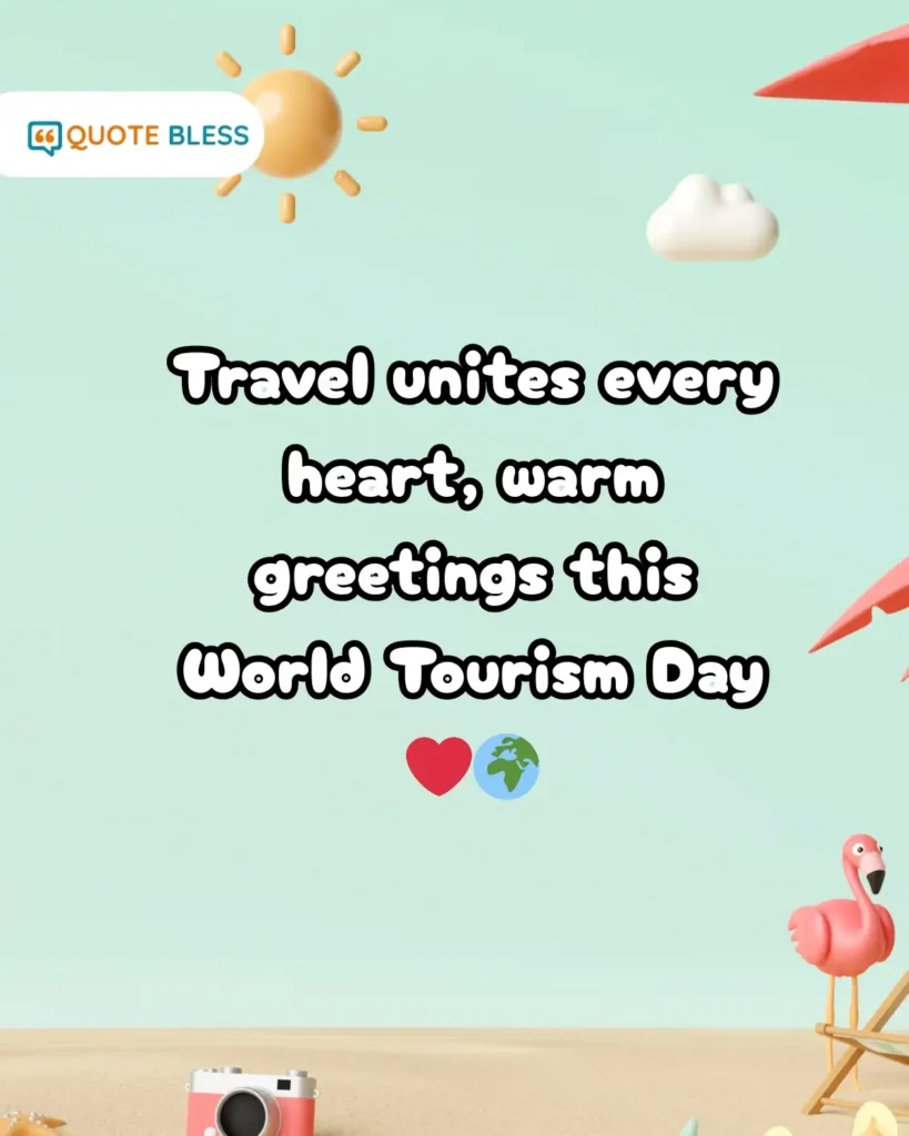 inspirational World Tourism Day captions sharing life journeys