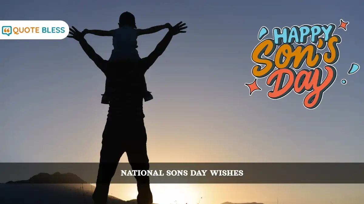 Best National Sons Day Wishes And Captions For 2025