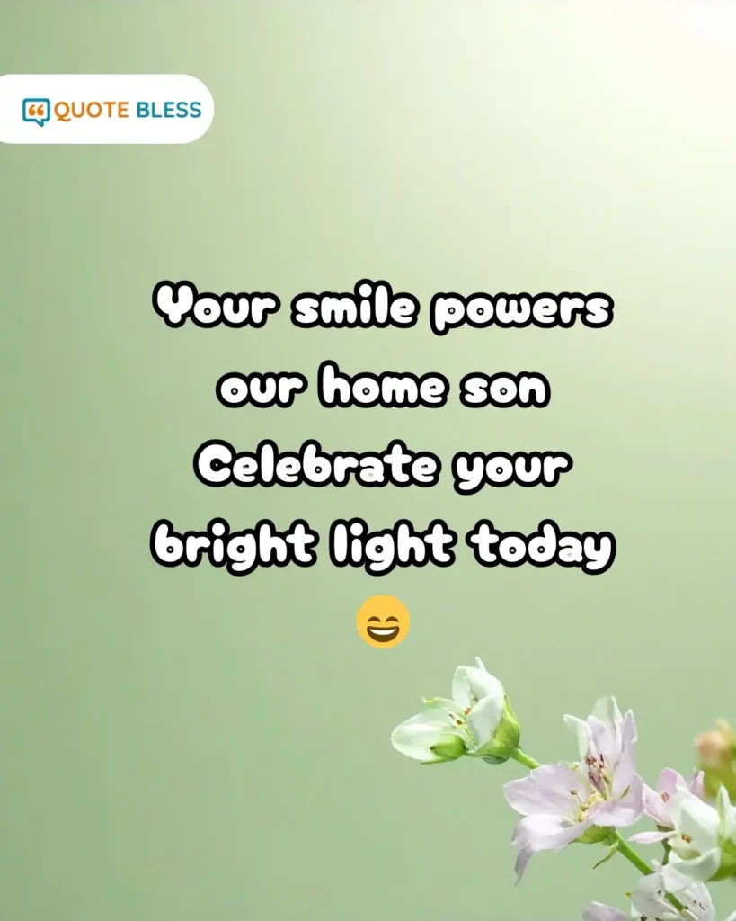 Smile powers our home son National Sons Day bright light