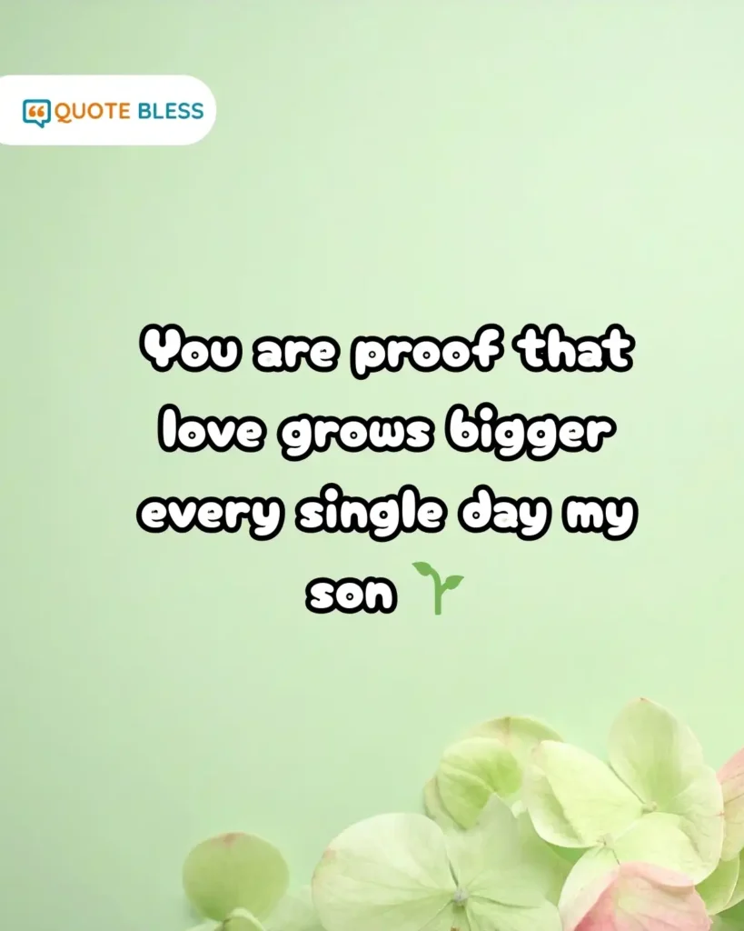 Love grows bigger each day son National Sons Day