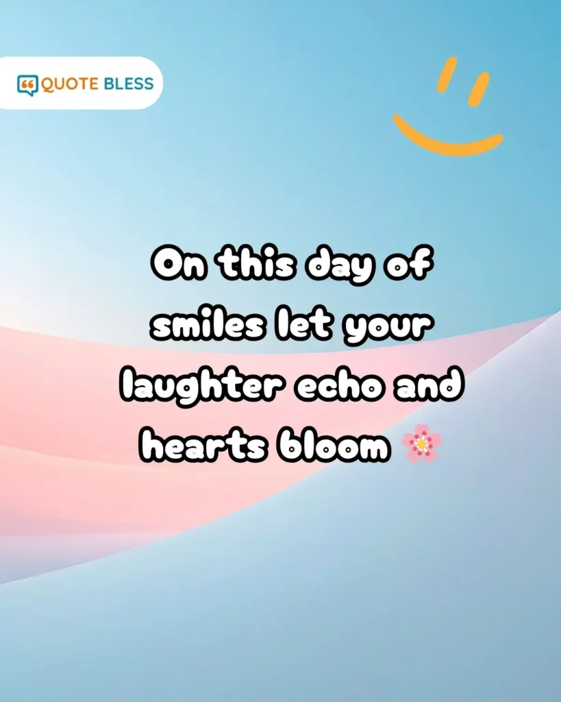 happy world smile day 2025 caption with joyful tone