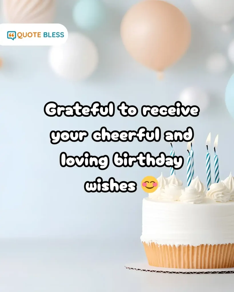 simple and genuine replies to happy birthday messages