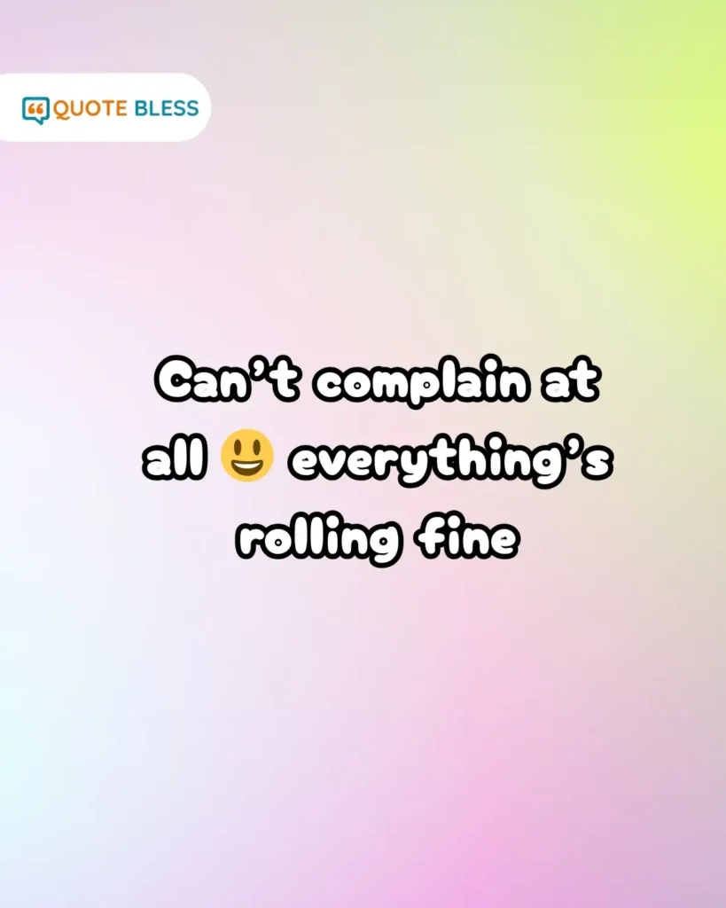 lighthearted how are you response cheerful