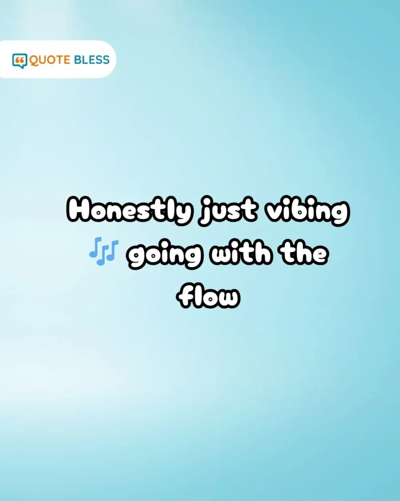 casual how are you response vibing fun