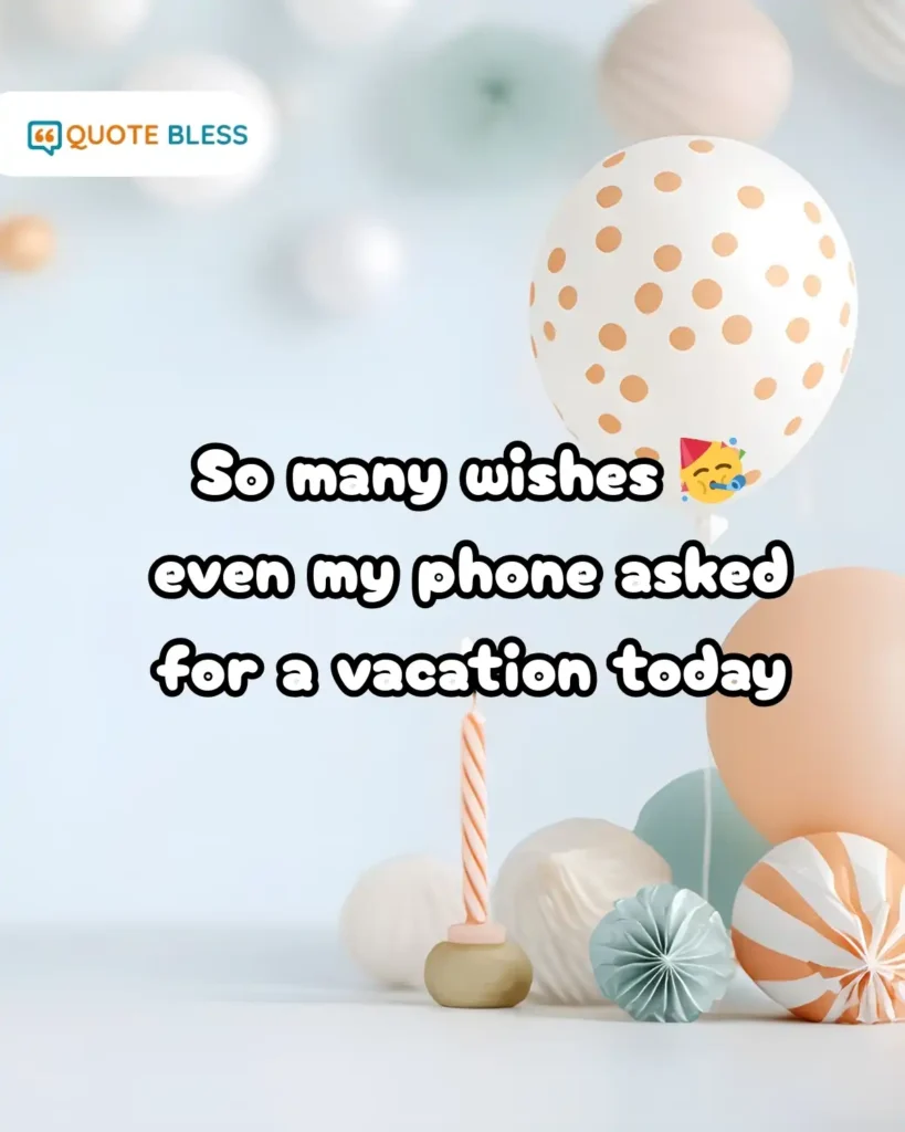 funny birthday thank you message phone needs break