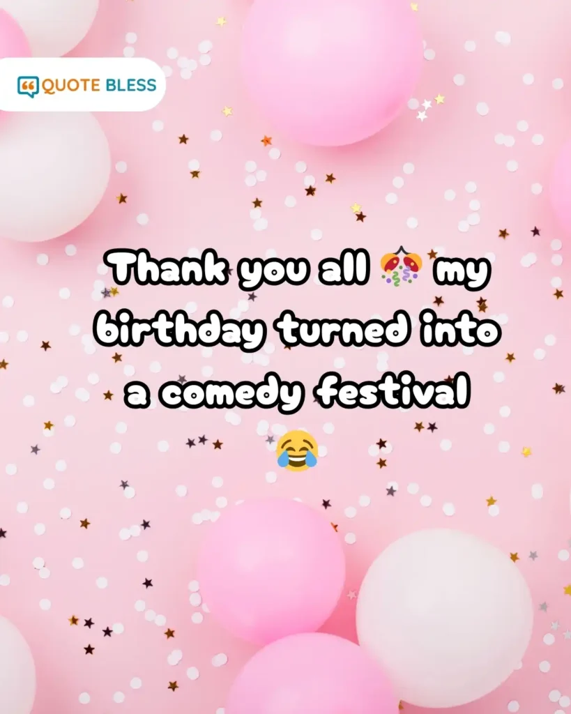 funny birthday thank you message comedy festival