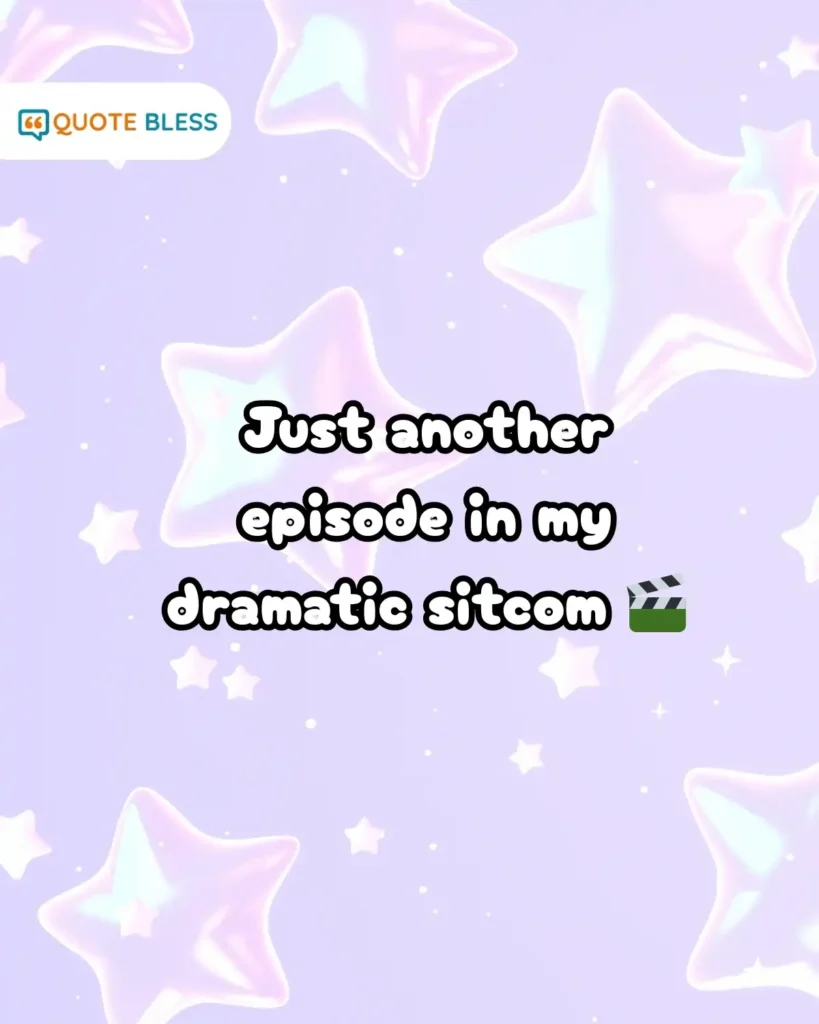 Dramatic Funny Responses To How Are You for friends