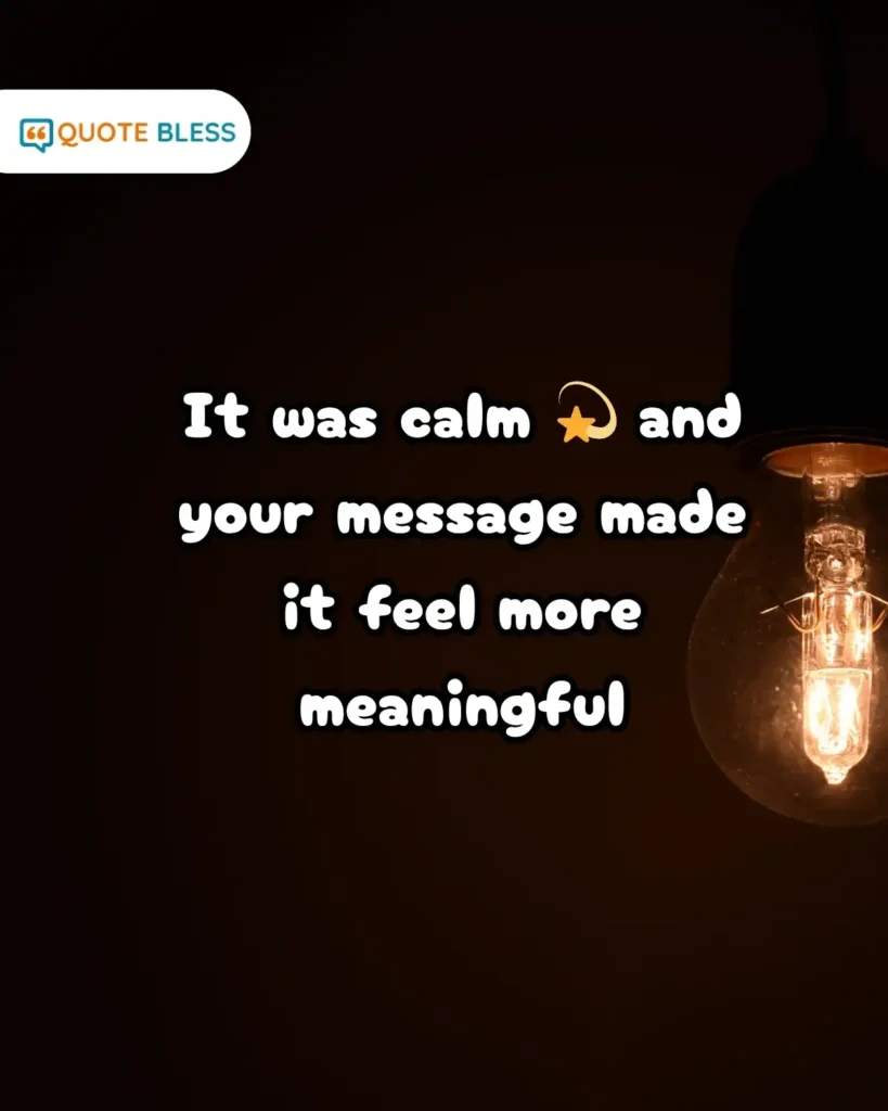 thoughtful how was your day response with calm tone