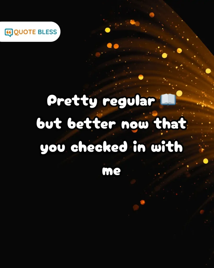 everyday how was your day response with check-in vibe