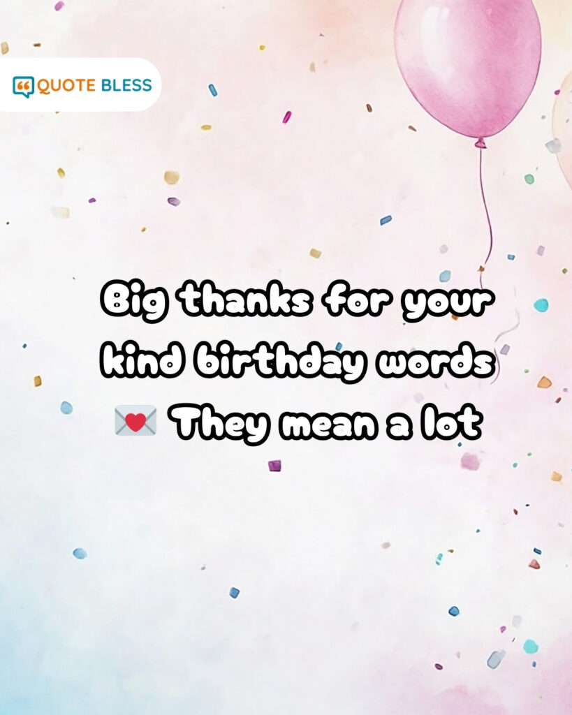 Gratitude for birthday messages from friends and family