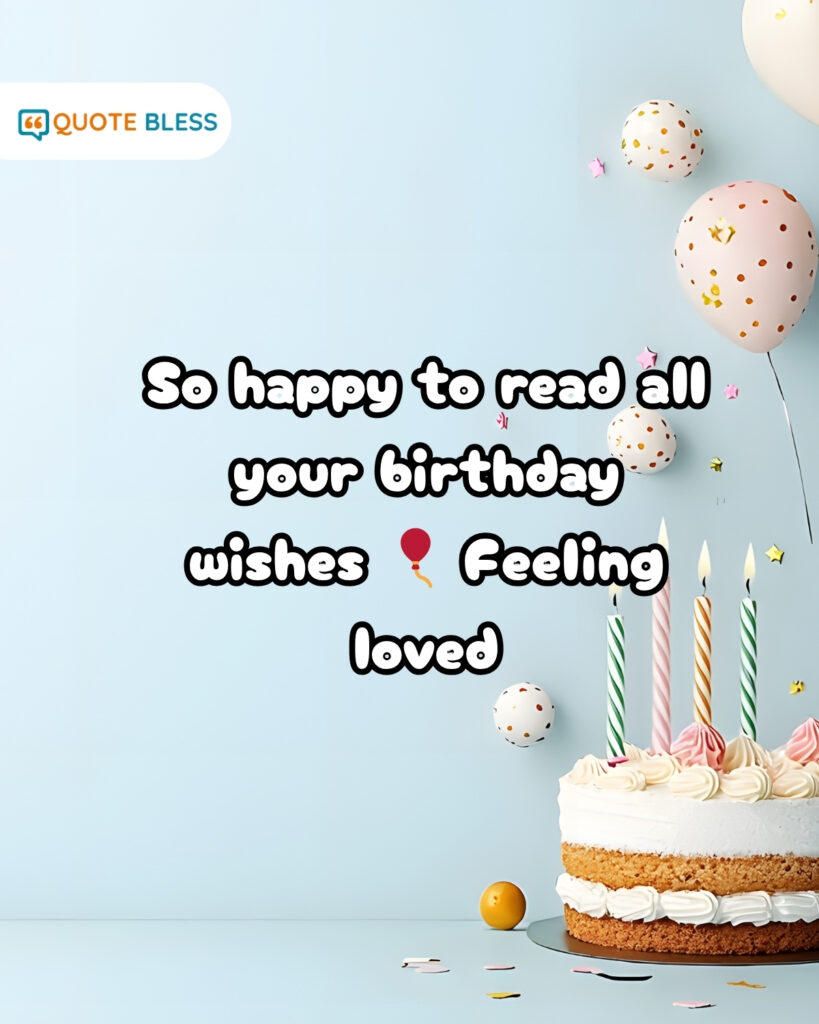 Birthday thank you message expressing happiness and gratitude