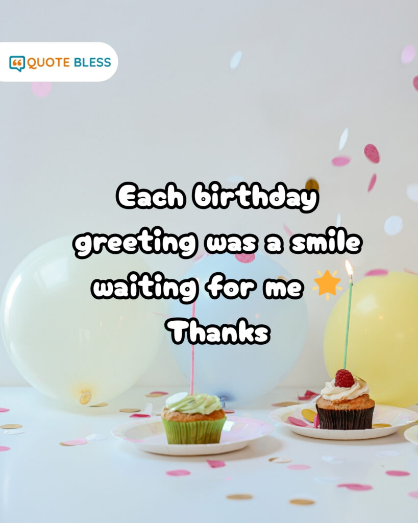 Thanking everyone for birthday wishes and messages