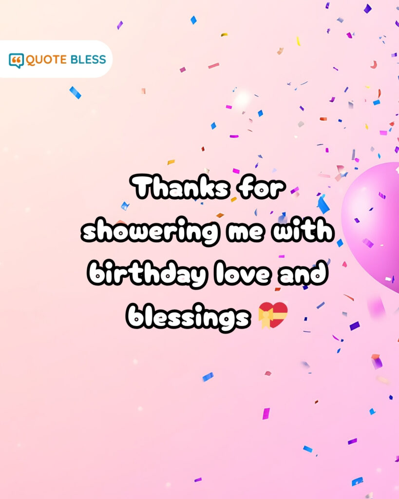 Heartfelt thanks for birthday messages and well-wishes