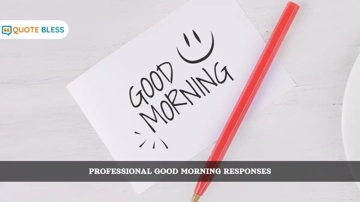Professional Replies to Good Morning: Polite & Work-Friendly