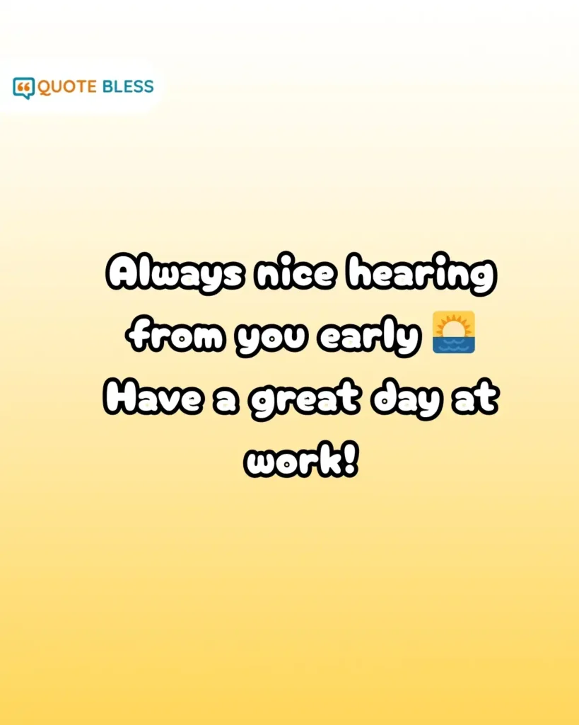 friendly professional good morning message