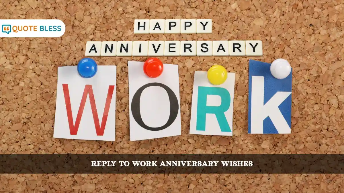 Best Replies to Work Anniversary Wishes