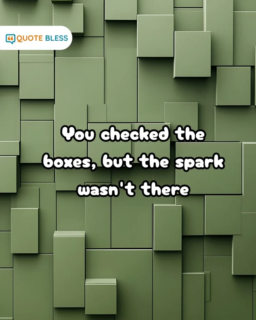 Letting someone down easy text quote