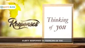 Stop Being Boring: Witty & Flirty Responses to a "Thinking of You" Text