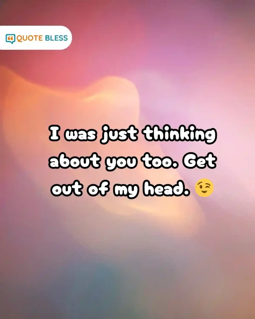 Flirty example script for crush response to thinking of you text.