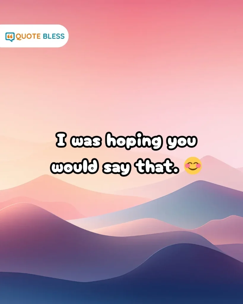 Flirty text response to I like you confession