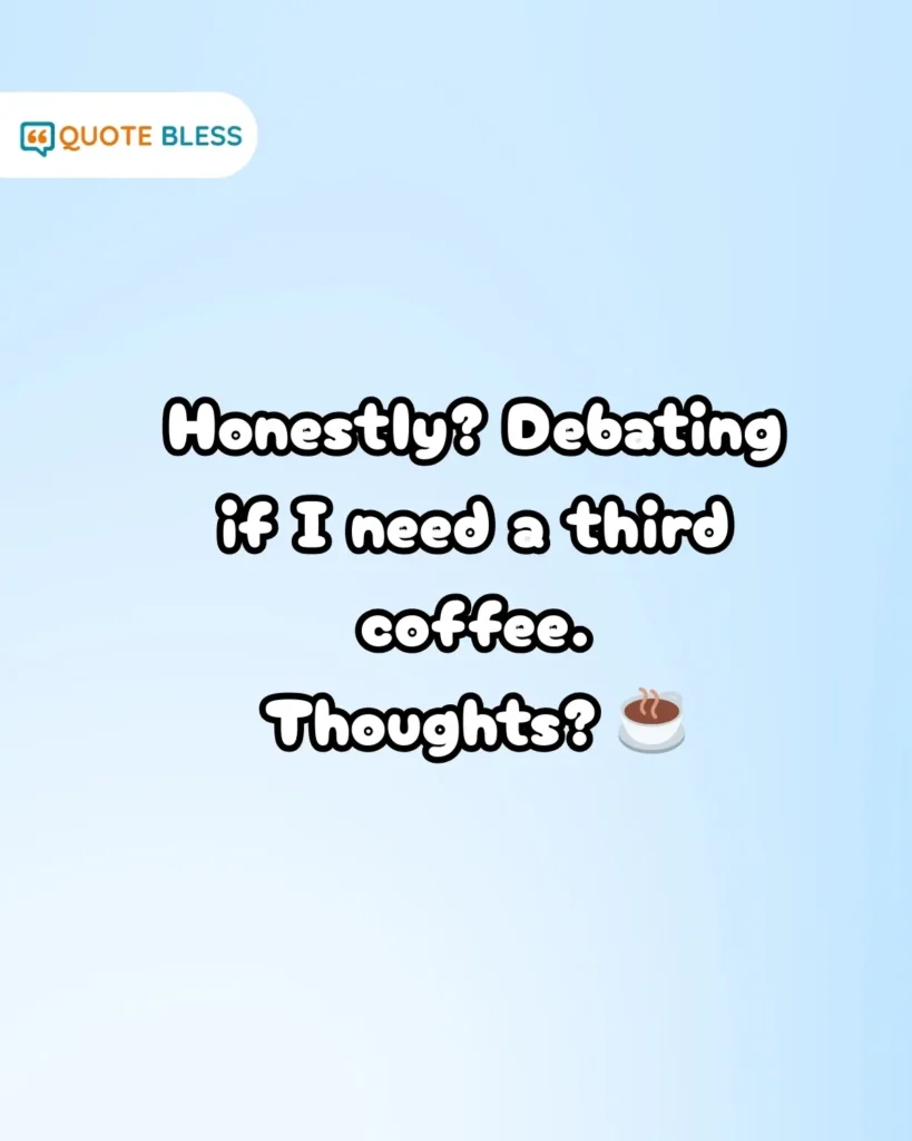 Coffee debate question how to reply to how's it going on dating apps