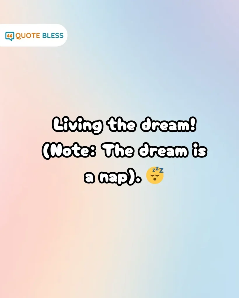 Sarcastic nap joke how to reply to how's it going on dating apps